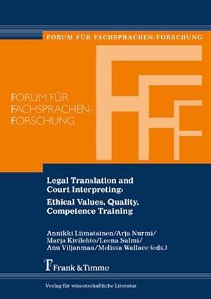 Seller image for Legal Translation and Court Interpreting: Ethical Values, Quality, Competence Training for sale by BuchWeltWeit Ludwig Meier e.K.