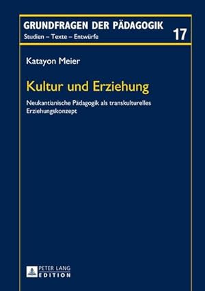 Seller image for Kultur und Erziehung for sale by BuchWeltWeit Ludwig Meier e.K.