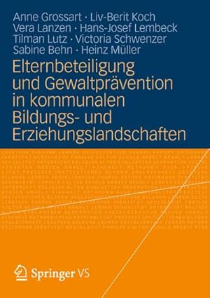 Seller image for Elternbeteiligung und Gewaltprvention in kommunalen Bildungs- und Erziehungslandschaften for sale by BuchWeltWeit Ludwig Meier e.K.