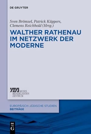 Immagine del venditore per Walther Rathenau im Netzwerk der Moderne venduto da BuchWeltWeit Ludwig Meier e.K.