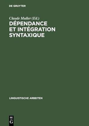 Seller image for Dpendance et intgration syntaxique for sale by BuchWeltWeit Ludwig Meier e.K.
