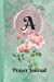 Seller image for Personalized Monogram Letter A Prayer Journal: Praise and Worship Religious Devotional Journal in Green and Pink Damask Lace with Roses on Glossy Cover [Soft Cover ] for sale by booksXpress