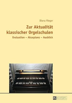 Seller image for Zur Aktualitt klassischer Orgelschulen for sale by BuchWeltWeit Ludwig Meier e.K.