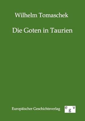 Seller image for Die Goten in Taurien for sale by BuchWeltWeit Ludwig Meier e.K.