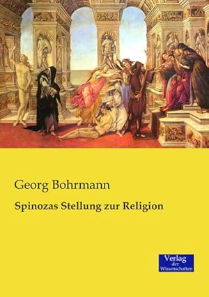 Image du vendeur pour Spinozas Stellung zur Religion mis en vente par BuchWeltWeit Ludwig Meier e.K.