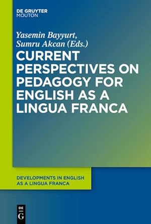 Seller image for Current Perspectives on Pedagogy for English as a Lingua Franca for sale by BuchWeltWeit Ludwig Meier e.K.