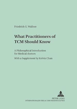 Bild des Verkufers fr What Practitioners of TCM Should Know zum Verkauf von BuchWeltWeit Ludwig Meier e.K.