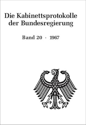 Seller image for Die Kabinettsprotokolle der Bundesregierung / 1967 for sale by BuchWeltWeit Ludwig Meier e.K.