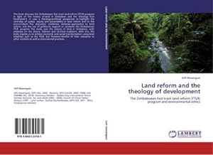 Imagen del vendedor de Land reform and the theology of development a la venta por BuchWeltWeit Ludwig Meier e.K.