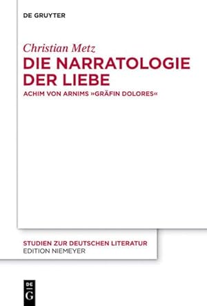 Bild des Verkufers fr Die Narratologie der Liebe zum Verkauf von BuchWeltWeit Ludwig Meier e.K.