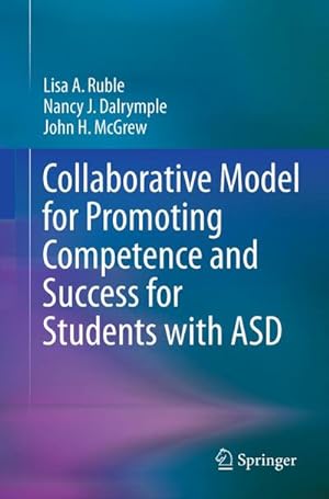 Image du vendeur pour Collaborative Model for Promoting Competence and Success for Students with ASD mis en vente par BuchWeltWeit Ludwig Meier e.K.