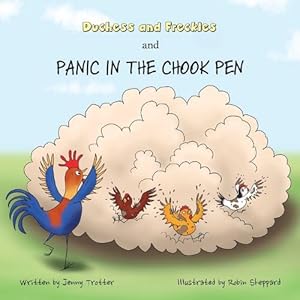 Image du vendeur pour Duchess and Freckles and Panic in the Chook Pen (Paperback) mis en vente par Grand Eagle Retail