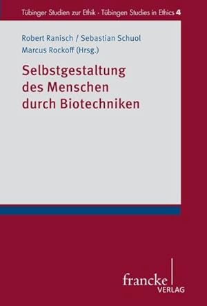 Seller image for Selbstgestaltung des Menschen durch Biotechniken for sale by BuchWeltWeit Ludwig Meier e.K.