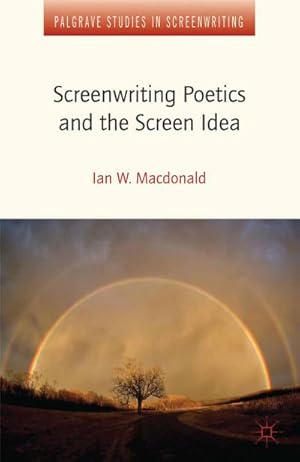 Immagine del venditore per Screenwriting Poetics and the Screen Idea venduto da BuchWeltWeit Ludwig Meier e.K.