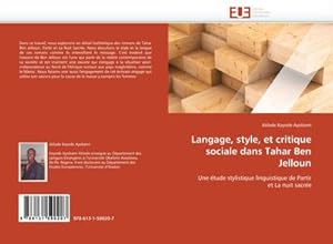 Image du vendeur pour Langage, style, et critique sociale dans Tahar Ben Jelloun mis en vente par BuchWeltWeit Ludwig Meier e.K.