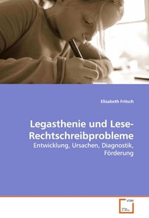 Imagen del vendedor de Legasthenie und Lese-Rechtschreibprobleme a la venta por BuchWeltWeit Ludwig Meier e.K.