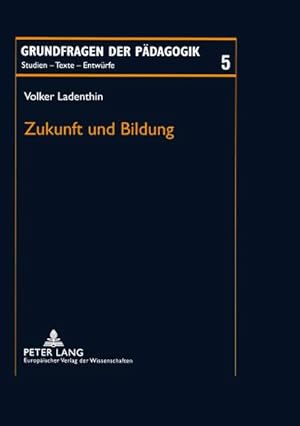 Immagine del venditore per Zukunft und Bildung venduto da BuchWeltWeit Ludwig Meier e.K.