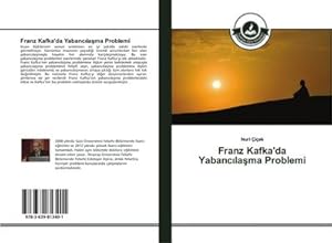 Image du vendeur pour Franz Kafka'da Yabanclama Problemi mis en vente par BuchWeltWeit Ludwig Meier e.K.