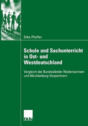 Immagine del venditore per Schule und Sachunterricht in Ost- und Westdeutschland venduto da BuchWeltWeit Ludwig Meier e.K.