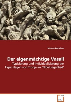 Seller image for Der eigenmchtige Vasall for sale by BuchWeltWeit Ludwig Meier e.K.