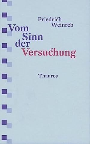 Imagen del vendedor de Vom Sinn der Versuchung a la venta por BuchWeltWeit Ludwig Meier e.K.