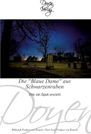 Imagen del vendedor de Die "Blaue Dame" aus Schwarzenraben a la venta por BuchWeltWeit Ludwig Meier e.K.