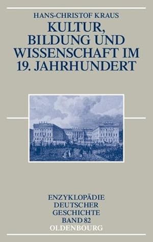 Seller image for Kultur, Bildung und Wissenschaft im 19. Jahrhundert for sale by BuchWeltWeit Ludwig Meier e.K.