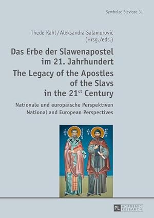 Seller image for Das Erbe der Slawenapostel im 21. Jahrhundert / The Legacy of the Apostles of the Slavs in the 21st Century for sale by BuchWeltWeit Ludwig Meier e.K.