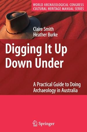 Image du vendeur pour Digging It Up Down Under mis en vente par BuchWeltWeit Ludwig Meier e.K.