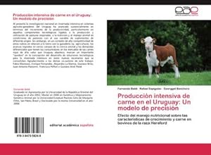 Seller image for Produccin intensiva de carne en el Uruguay: Un modelo de precisin for sale by BuchWeltWeit Ludwig Meier e.K.