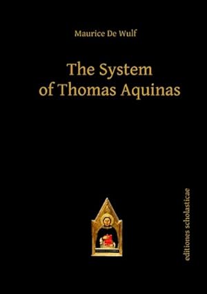 Imagen del vendedor de The System of Thomas Aquinas a la venta por BuchWeltWeit Ludwig Meier e.K.