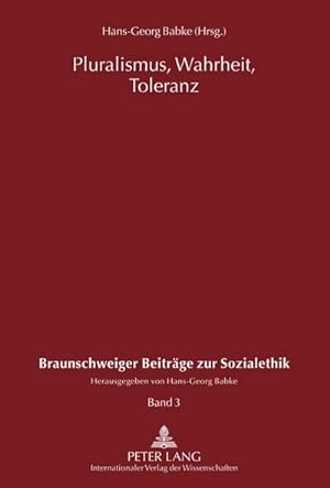 Bild des Verkufers fr Pluralismus, Wahrheit, Toleranz zum Verkauf von BuchWeltWeit Ludwig Meier e.K.