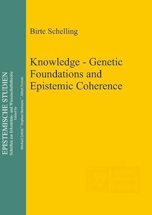Seller image for Knowledge - Genetic Foundations and Epistemic Coherence for sale by BuchWeltWeit Ludwig Meier e.K.