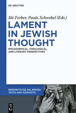 Image du vendeur pour Lament in Jewish Thought mis en vente par BuchWeltWeit Ludwig Meier e.K.