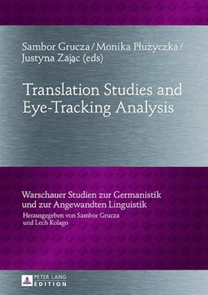 Seller image for Translation Studies and Eye-Tracking Analysis for sale by BuchWeltWeit Ludwig Meier e.K.