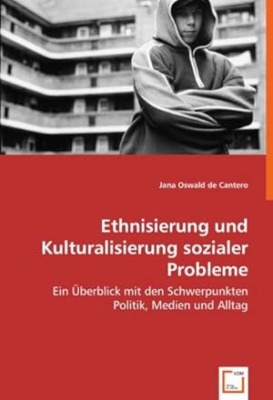 Bild des Verkufers fr Ethnisierung und Kulturalisierung sozialer Probleme zum Verkauf von BuchWeltWeit Ludwig Meier e.K.