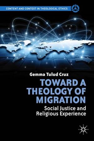 Seller image for Toward a Theology of Migration for sale by BuchWeltWeit Ludwig Meier e.K.