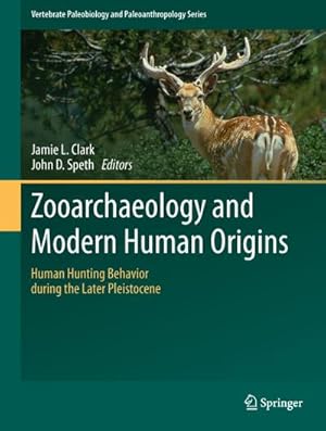 Bild des Verkufers fr Zooarchaeology and Modern Human Origins zum Verkauf von BuchWeltWeit Ludwig Meier e.K.