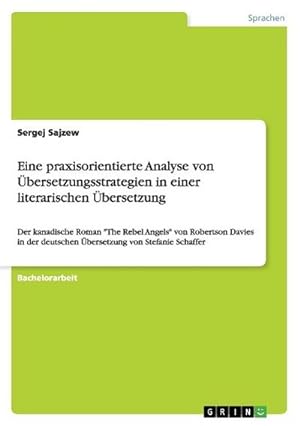 Seller image for Eine praxisorientierte Analyse von bersetzungsstrategien in einer literarischen bersetzung for sale by BuchWeltWeit Ludwig Meier e.K.