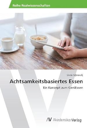 Imagen del vendedor de Achtsamkeitsbasiertes Essen a la venta por BuchWeltWeit Ludwig Meier e.K.