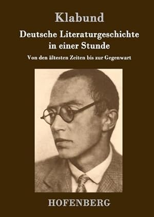 Bild des Verkufers fr Deutsche Literaturgeschichte in einer Stunde zum Verkauf von BuchWeltWeit Ludwig Meier e.K.