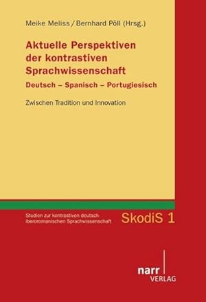Seller image for Aktuelle Perspektiven der kontrastiven Sprachwissenschaft Deutsch - Spanisch - Portugiesisch for sale by BuchWeltWeit Ludwig Meier e.K.