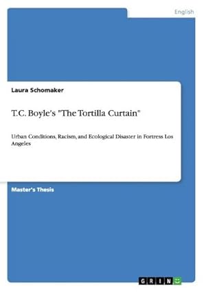 Bild des Verkufers fr T.C. Boyle's "The Tortilla Curtain" zum Verkauf von BuchWeltWeit Ludwig Meier e.K.