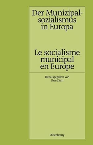 Bild des Verkufers fr Der Munizipalsozialismus in Europa /Le socialisme municipal en Europe zum Verkauf von BuchWeltWeit Ludwig Meier e.K.