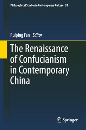 Imagen del vendedor de The Renaissance of Confucianism in Contemporary China a la venta por BuchWeltWeit Ludwig Meier e.K.