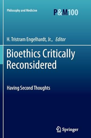 Seller image for Bioethics Critically Reconsidered for sale by BuchWeltWeit Ludwig Meier e.K.