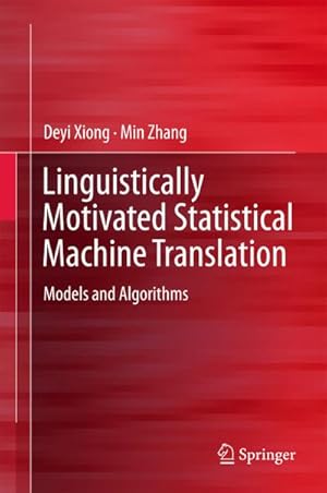 Image du vendeur pour Linguistically Motivated Statistical Machine Translation mis en vente par BuchWeltWeit Ludwig Meier e.K.