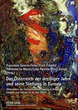 Seller image for Das sterreich der dreiiger Jahre und seine Stellung in Europa for sale by BuchWeltWeit Ludwig Meier e.K.