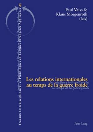 Seller image for Les relations internationales au temps de la guerre froide for sale by BuchWeltWeit Ludwig Meier e.K.