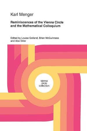Immagine del venditore per Reminiscences of the Vienna Circle and the Mathematical Colloquium venduto da BuchWeltWeit Ludwig Meier e.K.